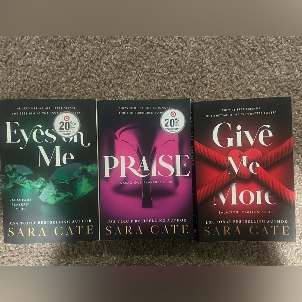 Sara Cate salacious player’s club- Eyes on Me, Praise, Give Me More